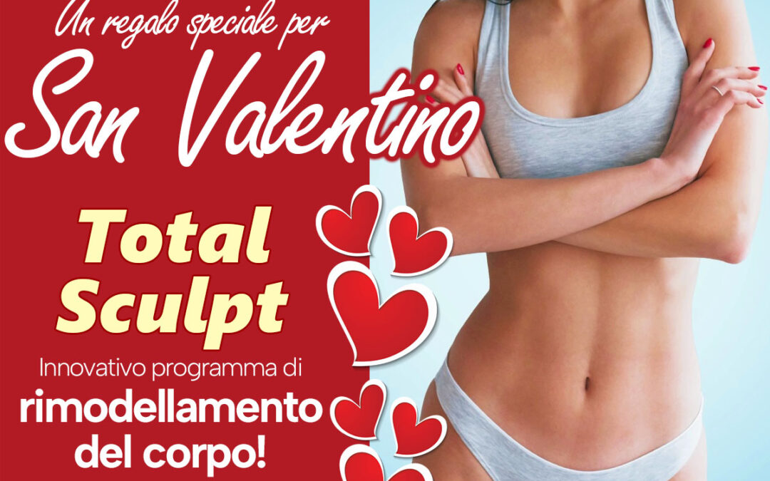 Un regalo speciale per San Valentino: il trattamento Total Sculpt